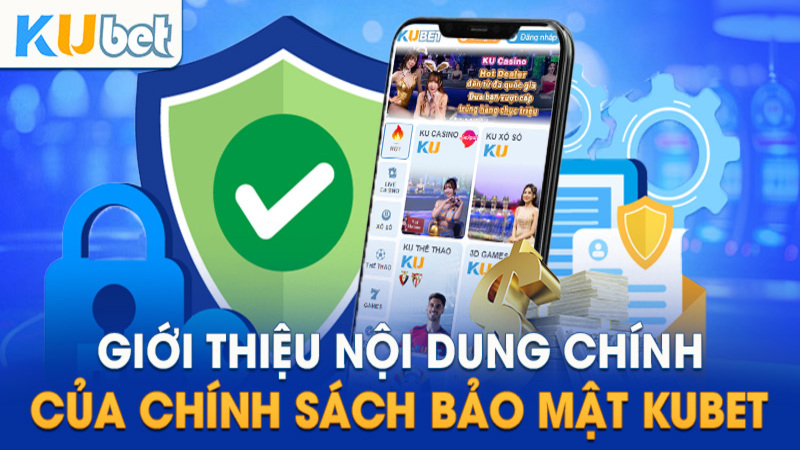 Chính sách bảo mật kubet