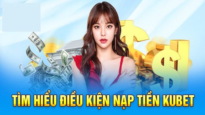 nap tien kubet 2 kubet